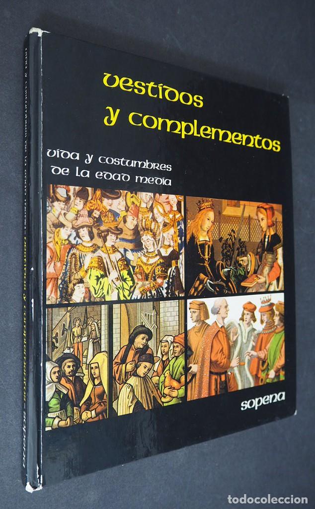 Libros de segunda mano: VIDA Y COSTUMBRES EN LA EDAD MEDIA. VESTIDOS Y COM`PLEMENTOS. SOPENA. 1982. - Foto 1