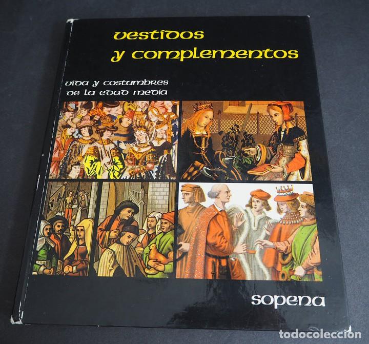 Libros de segunda mano: VIDA Y COSTUMBRES EN LA EDAD MEDIA. VESTIDOS Y COM`PLEMENTOS. SOPENA. 1982. - Foto 3