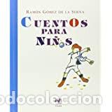 Libros de segunda mano: Cuentos para ni&ntilde;os RAMON GOMEZ DE LA SERNA - Foto 1