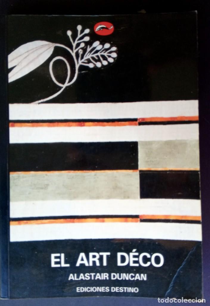 Libros de segunda mano: ART DEC&Oacute; - ALASTAIN DUNCAN - Foto 1