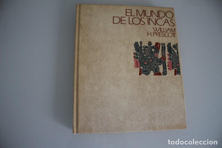Libros de segunda mano: EL MUNDO DE LOS INCAS WILLIAM H PRESCOTT - Foto 1