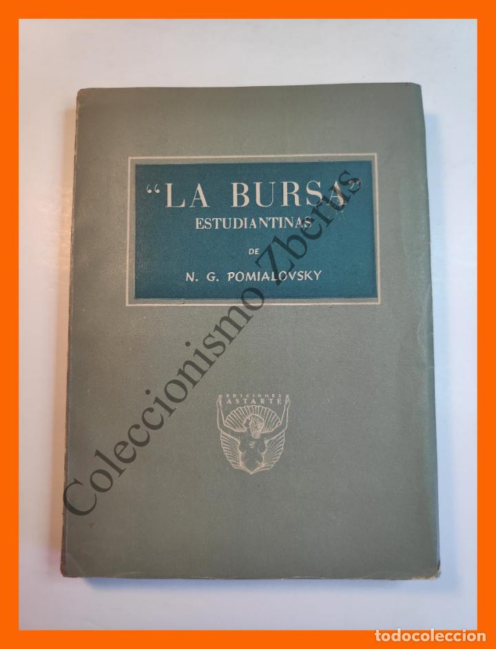 Libros de segunda mano: La Bursa. Estudiantinas - N.G. Pomialovsky - Foto 1