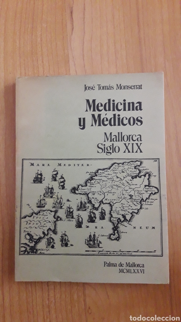Libri di seconda mano: MEDICINA Y M&Eacute;DICOS. MALLORCA SIGLO XIX. JOS&Eacute; TOM&Aacute;S MONTSERRAT