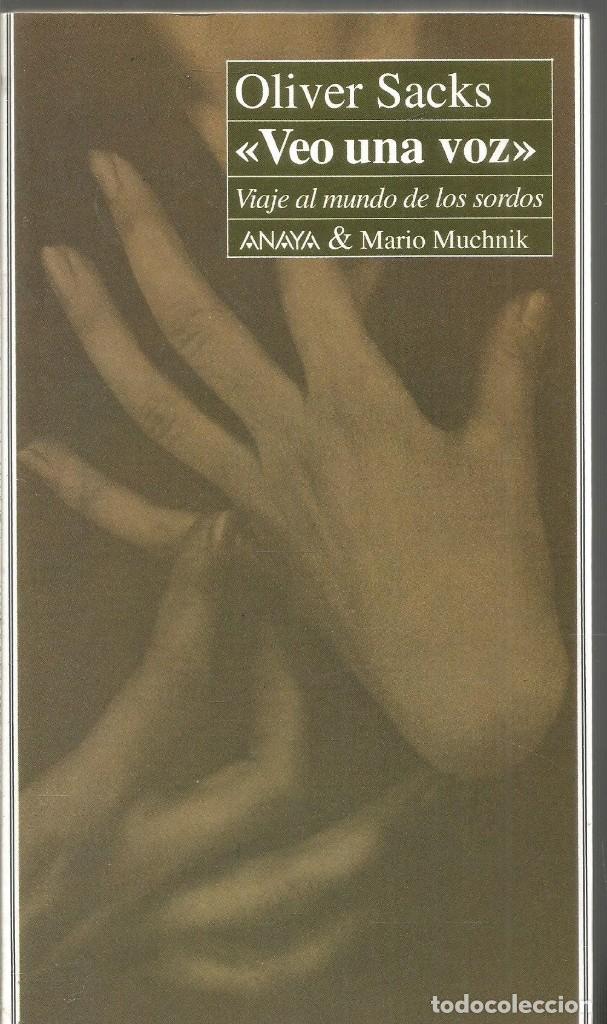 Libros de segunda mano: OLIVER SACKS. VEO UNA VOZ. ANAYA & MARIO MUCHNIK - Foto 1