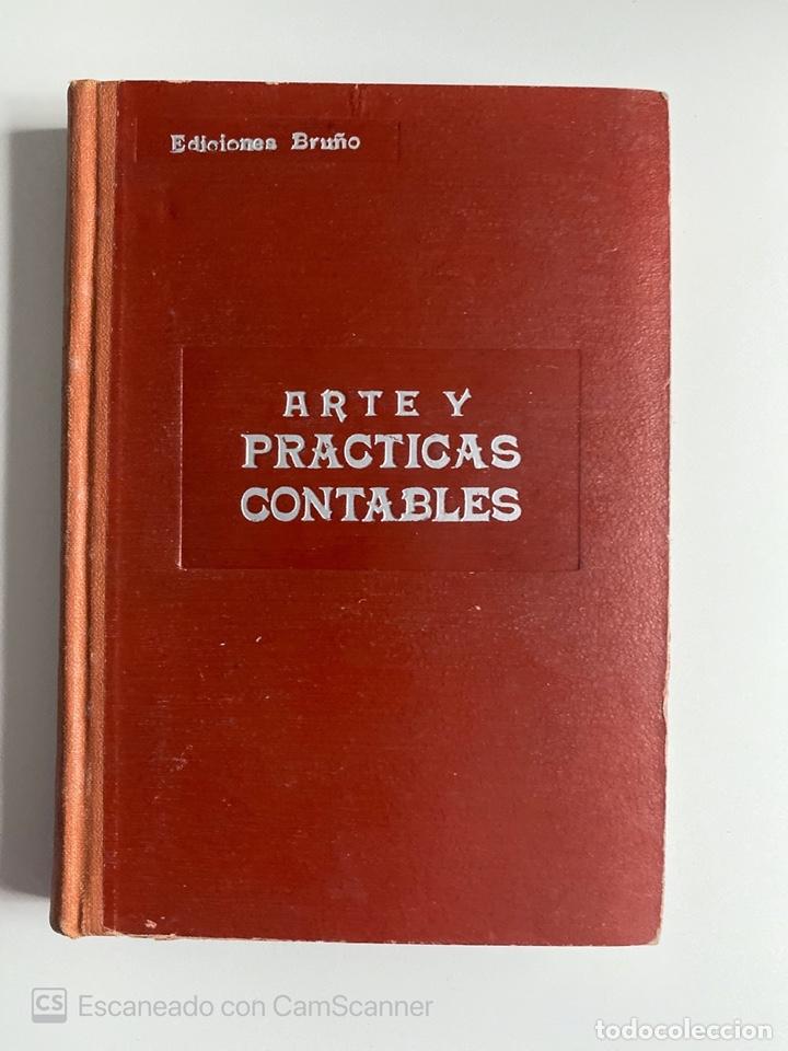 Libros de segunda mano: ARTE Y PRACTICAS CONTABLES. EDICIONES BRU&Ntilde;O. 6&ordf; EDICION. MADRID. PAGS: 458 - Foto 1