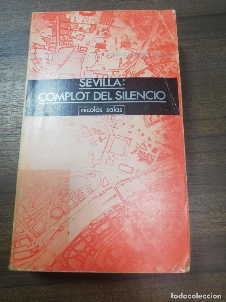 Libros de segunda mano: SEVILLA : COMPLOT DEL SILENCIO. NICOLAS SALAS. 1974. - Foto 1