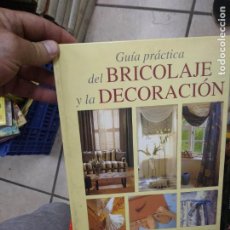 Libros de segunda mano: GUÍA PRÁCTICA DEL BRICOLAJE Y LA DECORACIÓN, ABC. ART.548-423