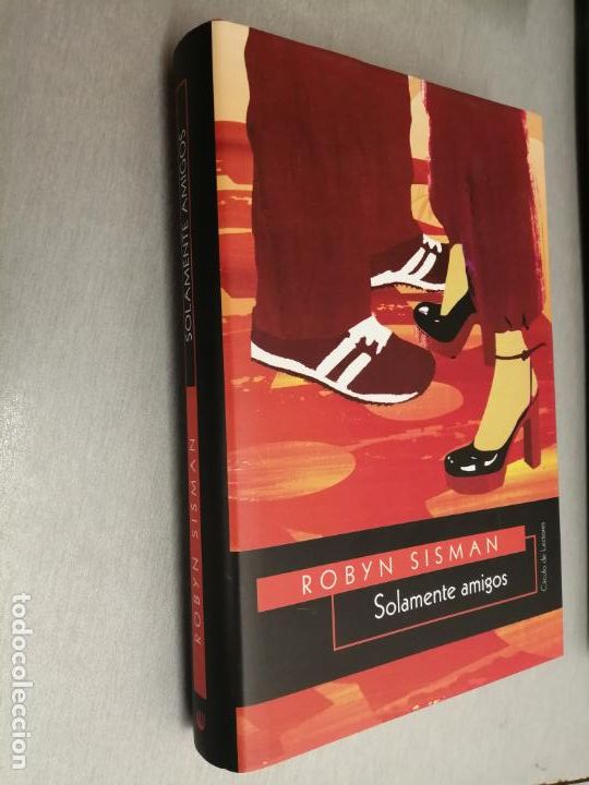 Libros de segunda mano: SOLAMENTE AMIGOS / ROBYN SISMAN / C&Iacute;RCULO DE LECTORES - Foto 1