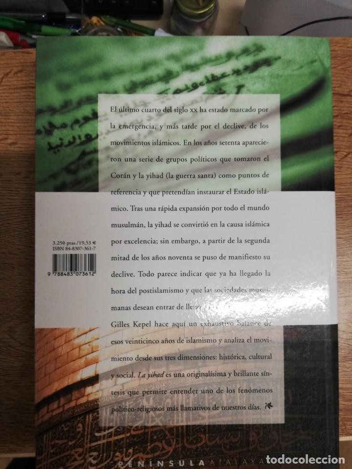 Libros de segunda mano: LA YIHAD. GILLES KEPEL. 1&ordf; Edici&oacute;n - Foto 3