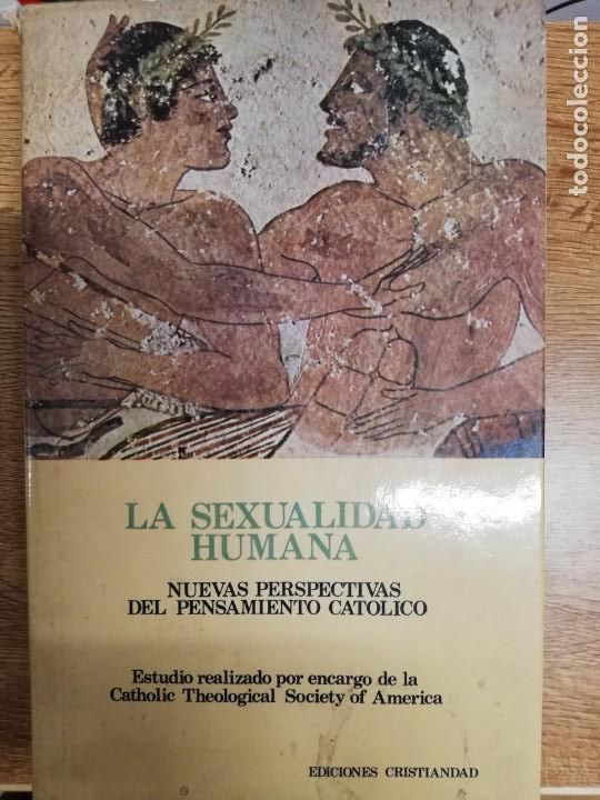 Livres d'occasion: La sexualidad humana. Nuevas perspectivas del pensamiento cat&oacute;lico. VVAA