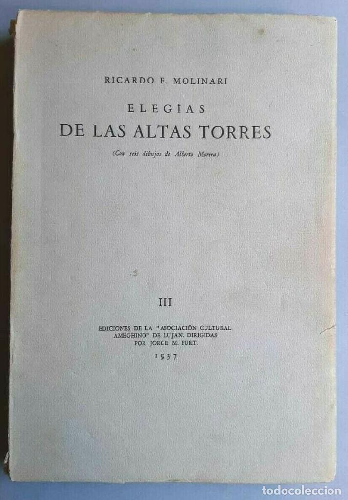 Libros de segunda mano: Ricardo E. Molinari - Eleg&iacute;as de las altas torres - 1937 Primera edicion - Foto 1