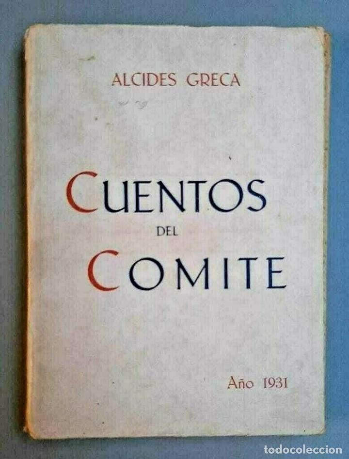Libros de segunda mano: Alcides Greca - Cuentos del Comit&eacute; - 1931 Firmado SIGNED - Foto 1