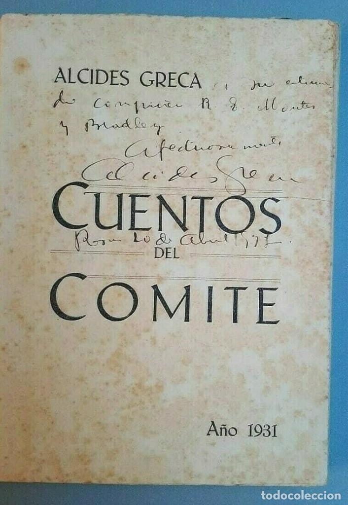 Libros de segunda mano: Alcides Greca - Cuentos del Comit&eacute; - 1931 Firmado SIGNED - Foto 2