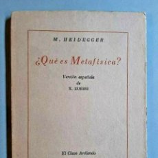 Libros de segunda mano: MARTIN HEIDEGGER ¿QUE ES LA METAFÍSICA? 1941 EMILIO PRADOS