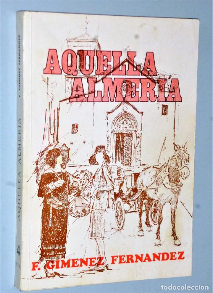 Libros de segunda mano: AQUELLA ALMER&Iacute;A - Foto 1