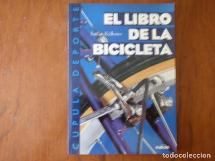Libros de segunda mano: EL LIBRO DE LA BICICLETA STEFAN K&Auml;LBERER CUPULA - Foto 1
