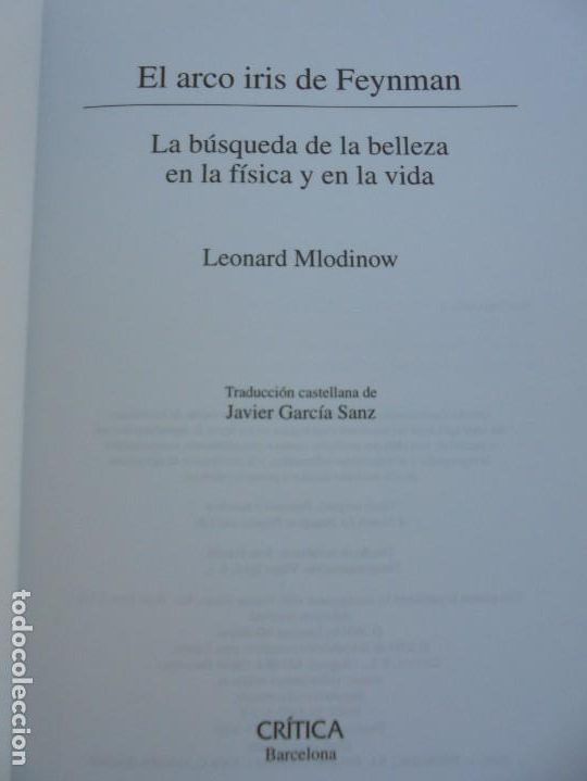 Libros de segunda mano: EL ARCO IRIS DE FEYNMAN. LEONARD MLODINOW. EDITORIAL CRITICA 2004. DRAKONTOS - Foto 8