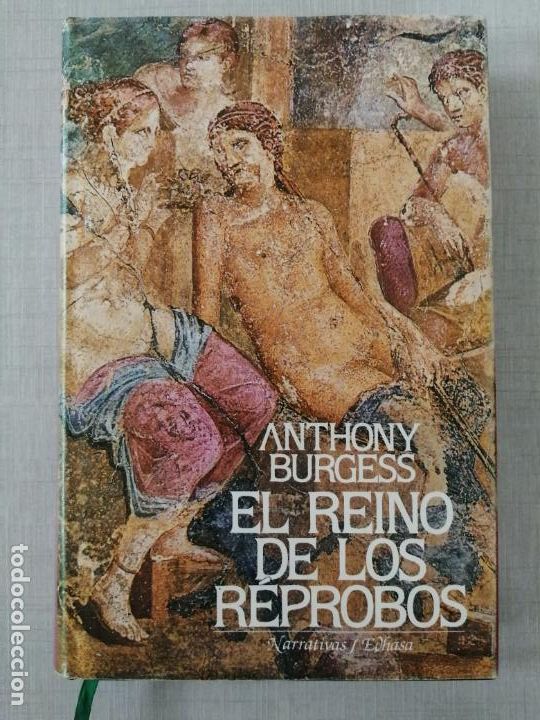 Libros de segunda mano: El reino de los Reprobos. Anthony Burgess. - Foto 1