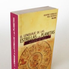 Libri di seconda mano: EL LENGUAJE DE LAS ESTRELLAS Y LOS PLANETAS, GUÍA VISUAL DE LOS MISTERIOS DEL CIELO - CORNELIUS