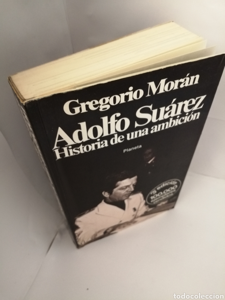 Libros de segunda mano: Adolfo Su&aacute;rez: historia de una ambici&oacute;n de GREGORIO MOR&Aacute;N - Foto 4