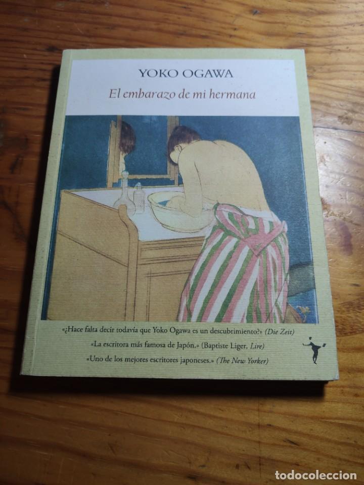 El Embarazo De Mi Hermana Yoko Ogawa 1 Ed 2 Comprar En Todocoleccion 206503971 