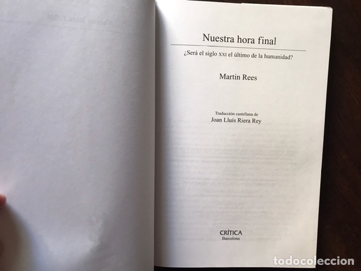 Libros de segunda mano: Nuestra hora final. Martin Rees. Cr&iacute;tica - Foto 5