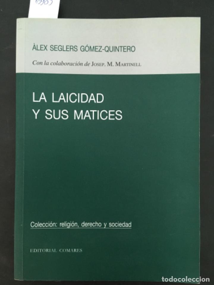 Gebrauchte B&uuml;cher: LA LAICIDAD Y SUS MATICES, ALEX SEGLERS GOMEZ QUINTERO