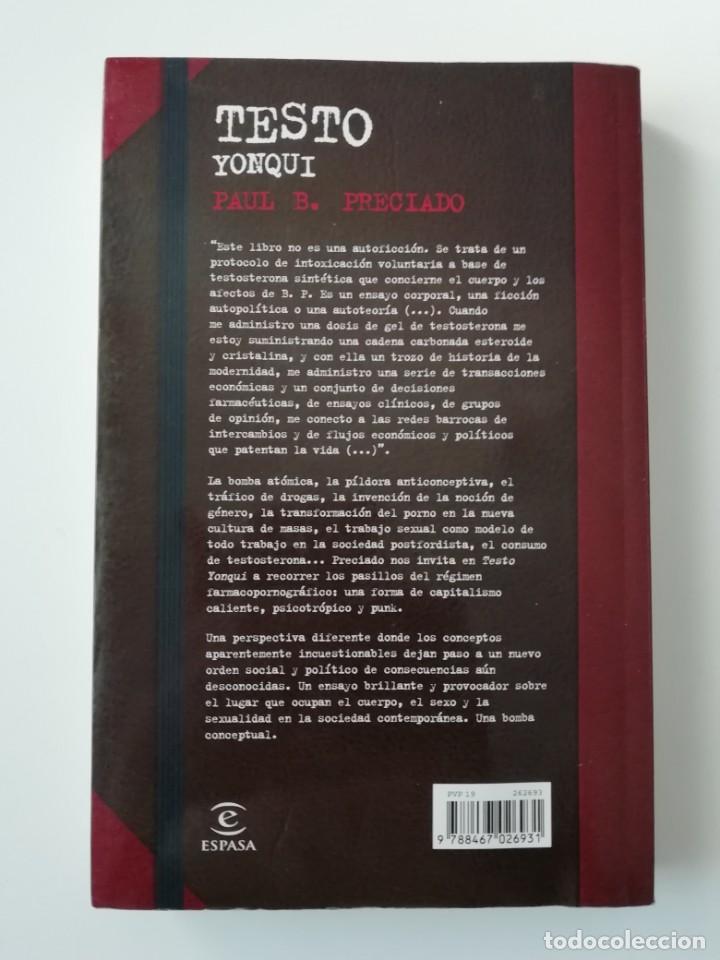 Libros de segunda mano: TESTO YONQUI - PAUL B. PRECIADO - ED. ESPASA 2015 - Foto 2