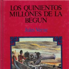 Libros de segunda mano: JULIO VERNE. LOS QUINIENTOS MILLONES DE LA BEGUN. NOVELA DE AVENTURAS.. Lote 206595036