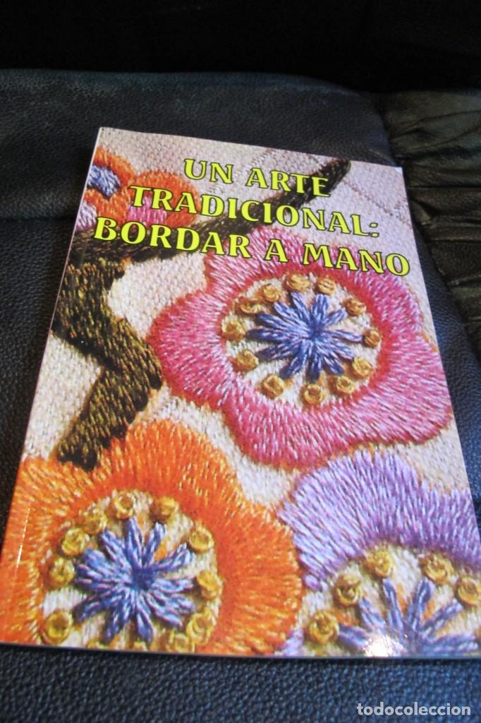 Libros de segunda mano: UN ARTE TRADICIONAL, BORDAR A MANO