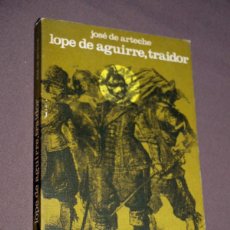 Libros de segunda mano: LOPE DE AGUIRRE, TRAIDOR. JOSÉ DE ARTECHE. CAJA DE AHORROS PROVINCIAL DE GUIPÚZCOA. SAN SEBASTIÁN, 1. Lote 206817732