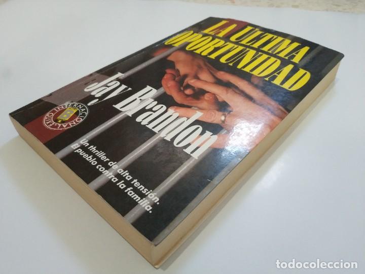 Libros de segunda mano: LA ULTIMA OPORTUNIDAD.- JAY BRANDON - Foto 2
