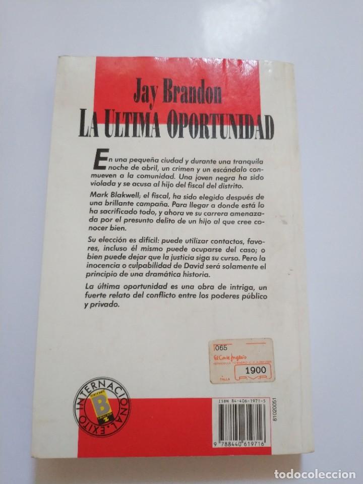 Libros de segunda mano: LA ULTIMA OPORTUNIDAD.- JAY BRANDON - Foto 3