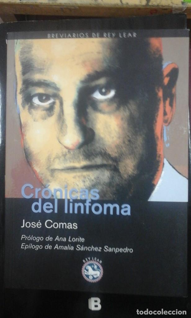 Libros de segunda mano: Jos&eacute; Comas: CRONICAS DEL LINFOMA (Madrid, 2009) - Foto 1