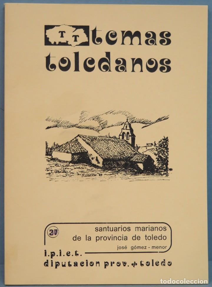 Gebrauchte B&uuml;cher: SANTUARIOS MARIANOS DE LA PROVINCIA DE TOLEDO. TEMAS TOLEDANOS. 27