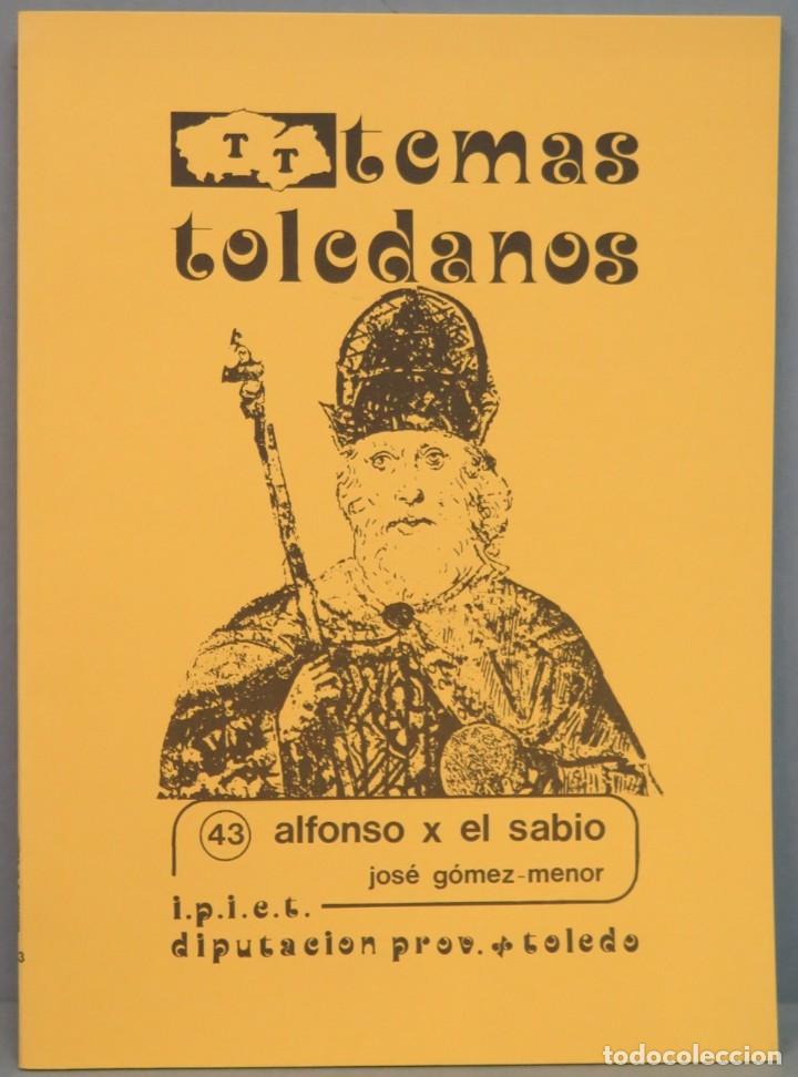 Libros de segunda mano: ALFONSO X EL SABIO. TEMAS TOLEDANOS. 43 - Foto 1