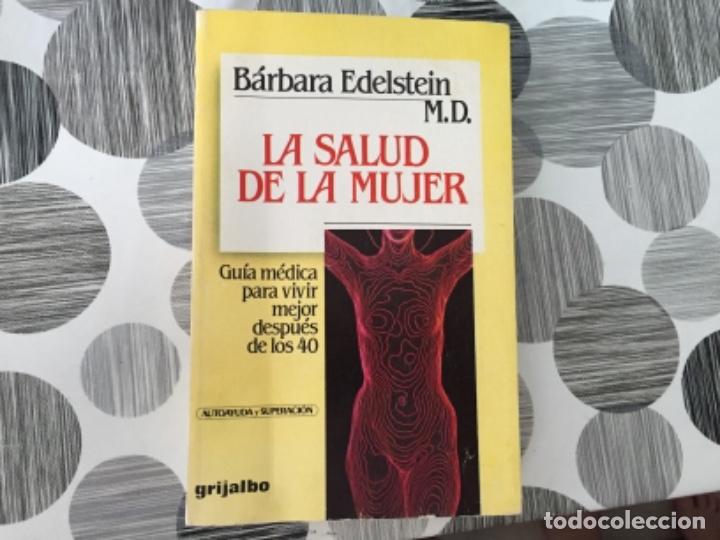 Libros de segunda mano: La salud de la mujer. B&aacute;rbara Edelstein M. D. - Foto 1