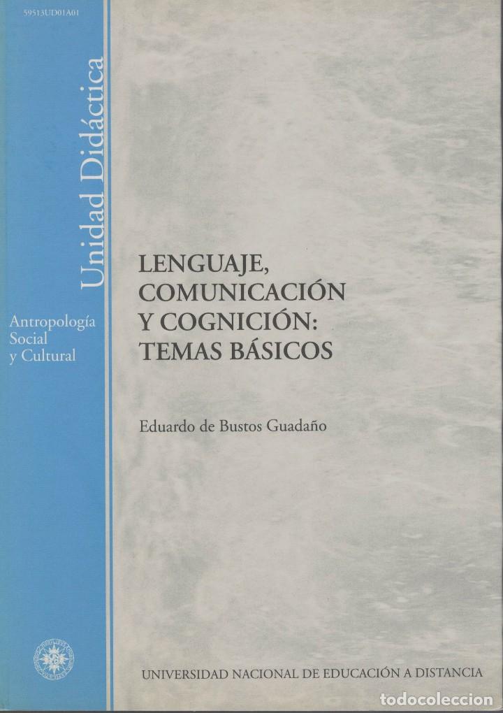 Libros de segunda mano: Lenguaje, comunicaci&oacute;n y cognici&oacute;n: Temas b&aacute;sicos / Eduardo de Bustos Guada&ntilde;o - Foto 1