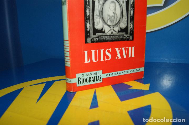 Libros de segunda mano: Libro LUIS XVII Grandes Biografias de Andr&eacute; Castelot - Foto 2