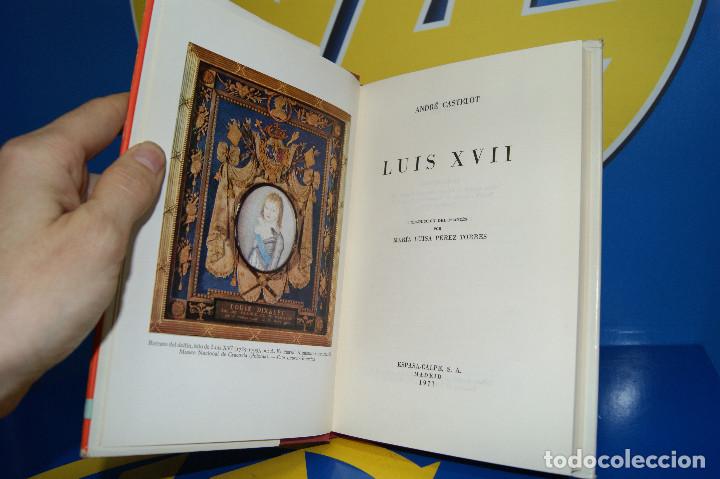 Libros de segunda mano: Libro LUIS XVII Grandes Biografias de Andr&eacute; Castelot - Foto 6