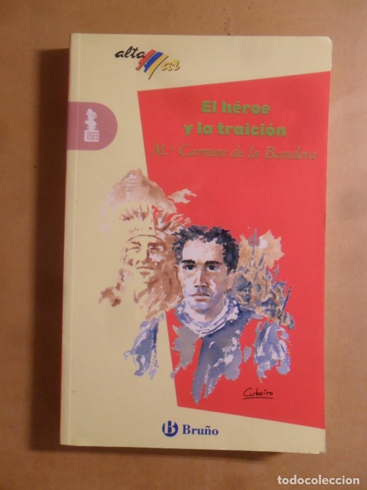 Libros de segunda mano: EL HEROE Y LA TRAICION - M&ordf; CARMEN DE LA BANDERA - BRU&Ntilde;O - 2003 - Foto 1