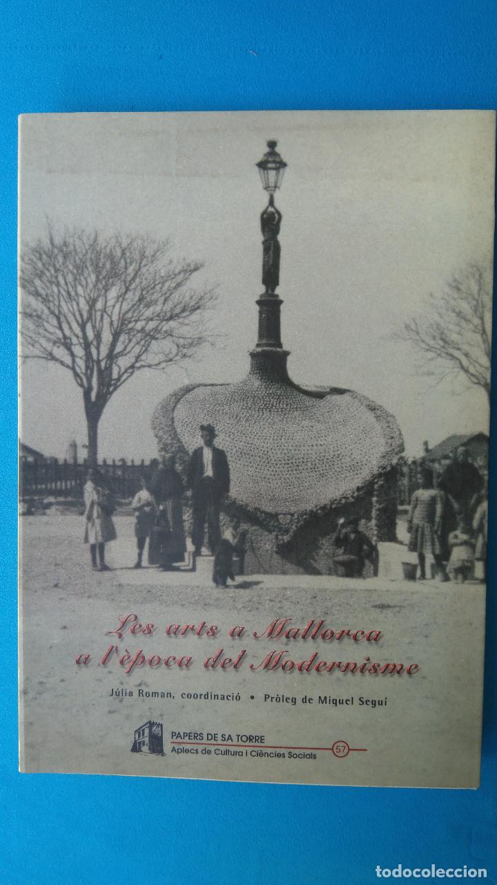 Libros de segunda mano: Les arts a mallorca a l&egrave;poca del modernisme - Foto 1