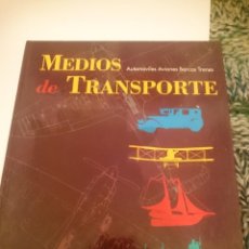 Libros de segunda mano: MEDIOS DE TRANSPORTE - AUTOMOVILES AVIONES BAROS TRENES -VER FOTOS
