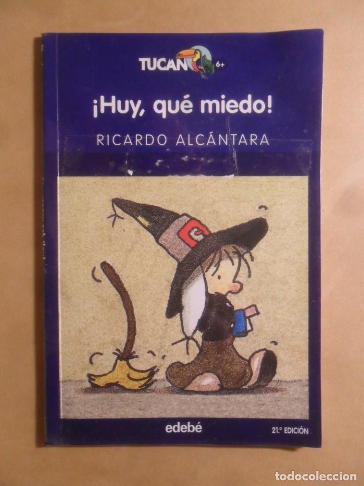Libros de segunda mano: &iexcl;HUY, QUE MIEDO! - RICARDO ALCANTARA - EDEBE - 2011 - Foto 1