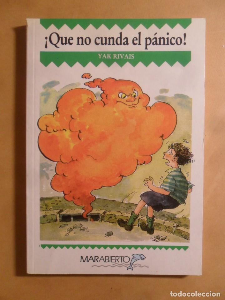 Libros de segunda mano: QUE NO CUNDA EL PANICO - YAK RIVAIS - ED. B - 1988 - Foto 1