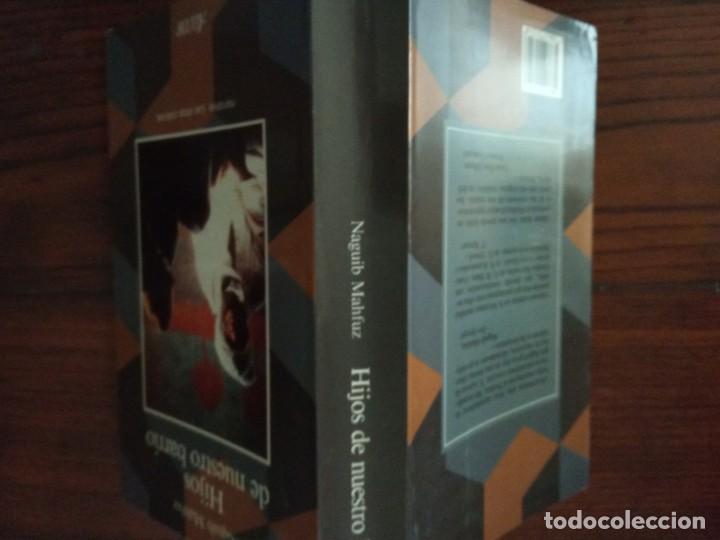 Libros de segunda mano: HIJOS DE NUESTRO BARRIO -NAGUIB MAHFUZ. - Foto 2