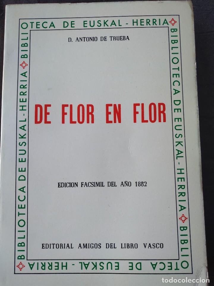 Libros de segunda mano: Biblioteca Euskal Herria - DE FLOR EN FLOR - D. Antonio De Trueba - Foto 1