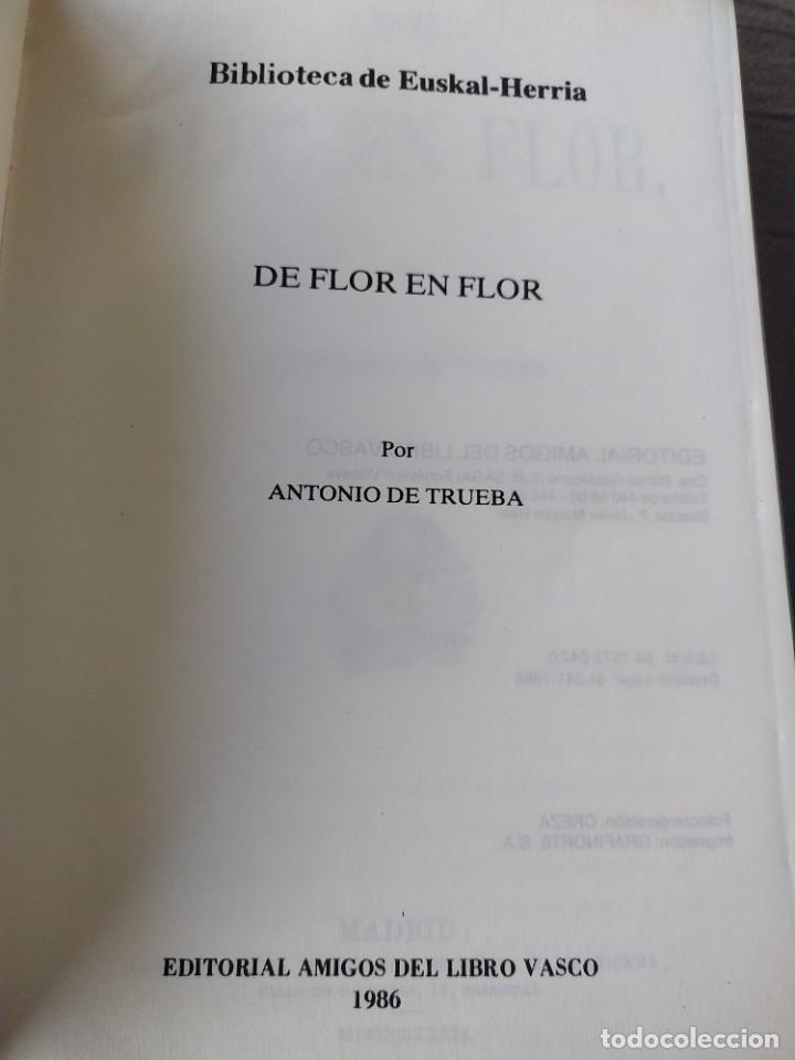 Libros de segunda mano: Biblioteca Euskal Herria - DE FLOR EN FLOR - D. Antonio De Trueba - Foto 3