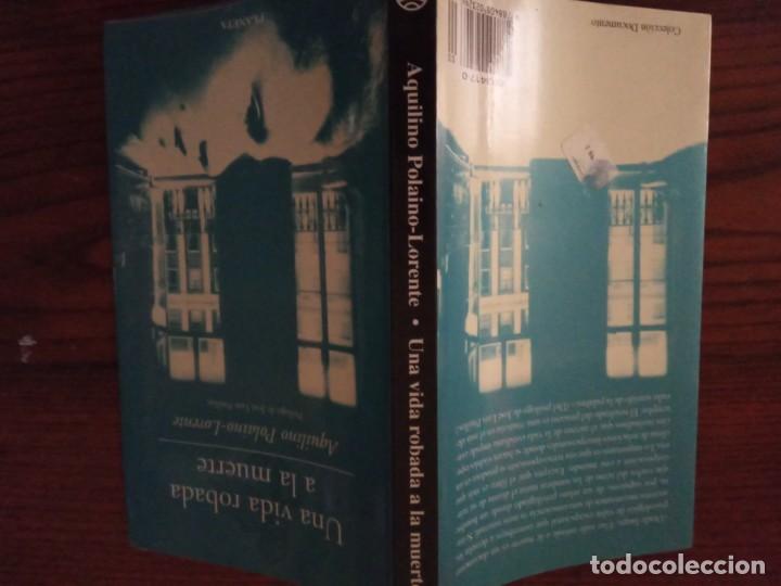Libros de segunda mano: UNA VIDA ROBADA A LA MUERTE &ndash; AQUILINO POLAINO-LORENTE - Foto 2