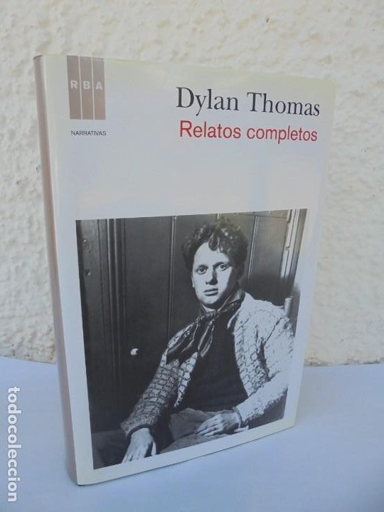 dylan thomas. relatos completos. editorial rba - Compra venta en  todocoleccion